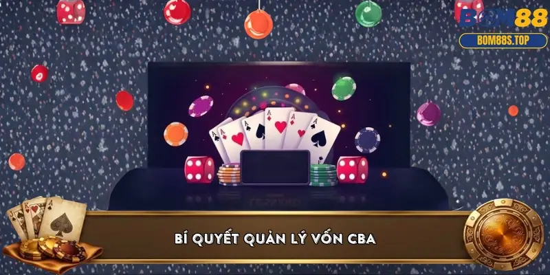Bí quyết quản lý vốn CBA