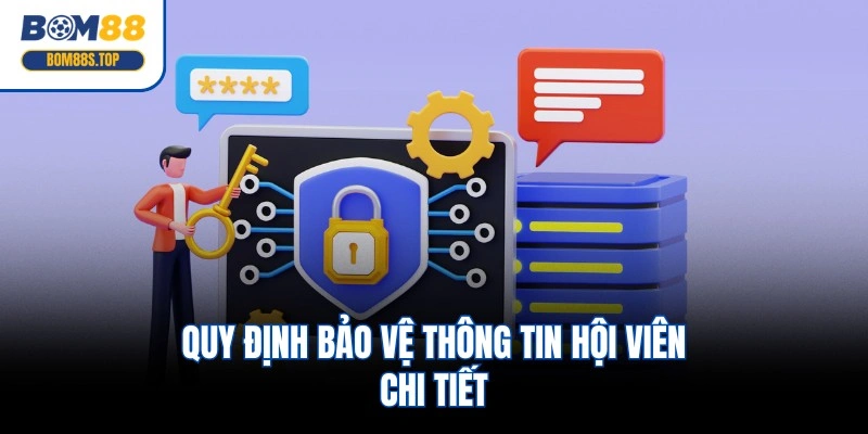 Quy định bảo vệ thông tin hội viên chi tiết